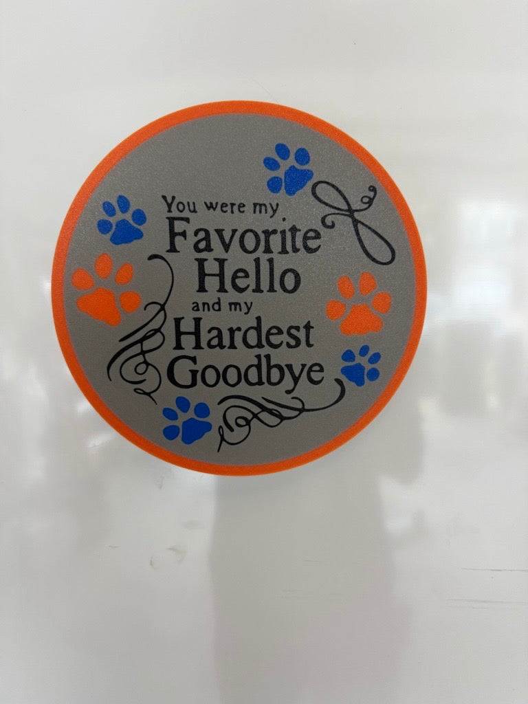 Favorite Hello Hardest Goodbye Wall Plaque Sign